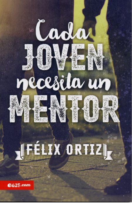 Cada joven necesita un mentor" de Félix Ortiz, que muestra parte de unas personas caminando juntas.
