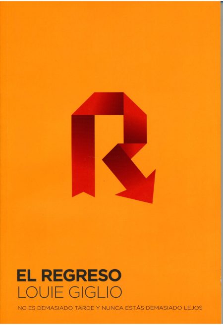 El Regreso" de Louie Giglio con fondo naranja y una R en tonos rojos.
