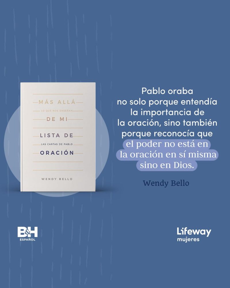 Más allá de mi lista de oración" de Wendy Bello, acompañada de una cita inspiradora sobre la importancia de la oración.