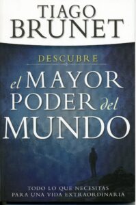 Libro – Descubre El Mayor Poder Del Mundo – Tiago Brunet