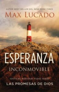 Libro – Esperanza Inconmovible – Tapa Rustica – Max Lucado
