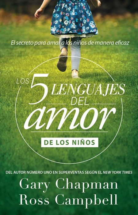 Los 5 lenguajes del amor de los niños" de Gary Chapman y Ross Campbell, mostrando a un niño corriendo en el césped.