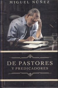 De Pastores Y Predicadores