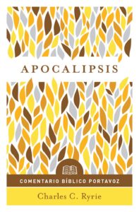 Comentario Biblico Portavoz: Apocalipsis [Libro] Comentario