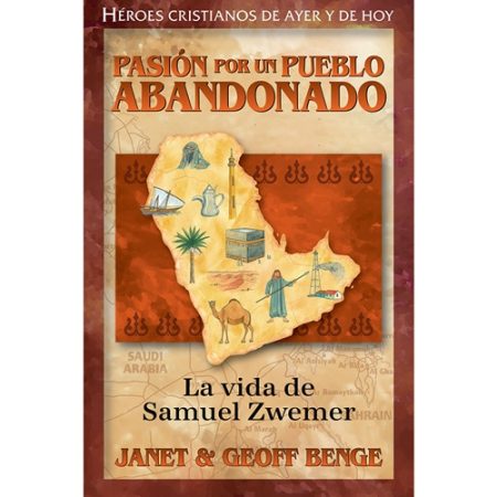** Portada de libro titulado "Pasión por un Pueblo Abandonado: La vida de Samuel Zwemer" de Janet & Geoff Benge. Muestra un mapa antiguo con símbolos religiosos y culturales.