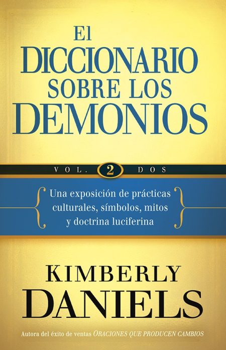 El Diccionario Sobre los Demonios: Volumen 2" de Kimberly Daniels, que aborda prácticas culturales y mitología luciferina.