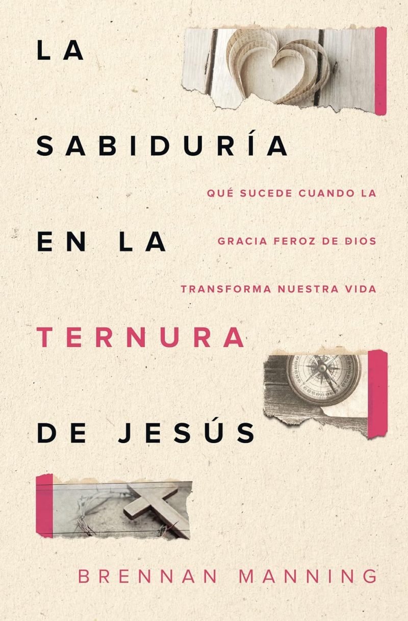La Sabiduría en la Ternura de Jesús" de Brennan Manning. El diseño muestra figuras de corazón y cruz en un fondo claro con texto en color negro y rosa.