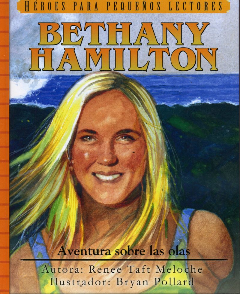 Bethany Hamilton: Aventura sobre las olas" de la serie Héroes para Pequeños Lectores, con una ilustración de una joven sonriente sobre un fondo de mar y cielo.