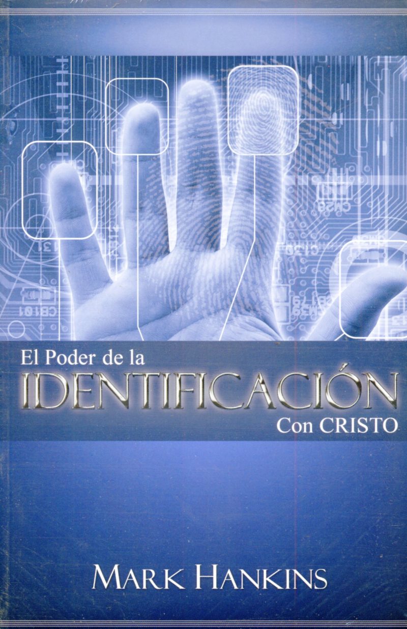 El Poder de la Identificación con Cristo" de Mark Hankins, con una imagen de una mano digital en fondo azul.
