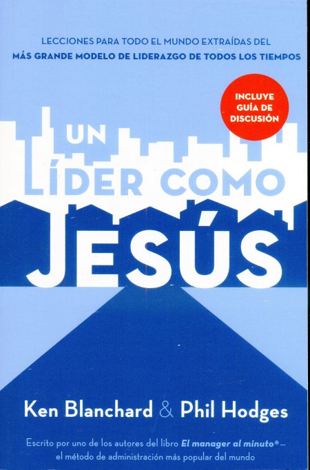 Un líder como Jesús" de Ken Blanchard y Phil Hodges, con diseño en tonos azules y blancos y una guía de discusión incluida.