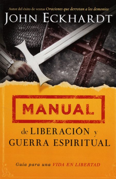 Manual de liberación y guerra espiritual [Libro]