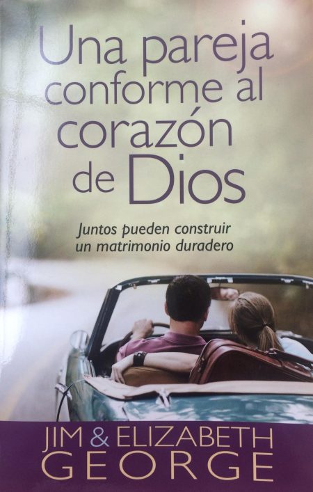 Una Pareja Conforme al Corazón de Dios