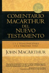 1 y 2 Tesalonicenses 1 y 2 Timoteo, Tito Comentario MacArthur NT