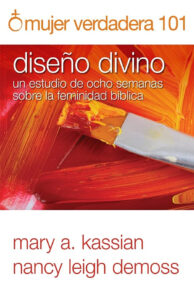 Mujer Verdadera 101/ Diseño Divino