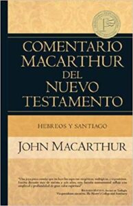 Comentario MacArthur NT:Hebreos y Santiago