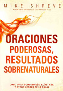 Oraciónes Poderosas Resultados Sobrenaturales