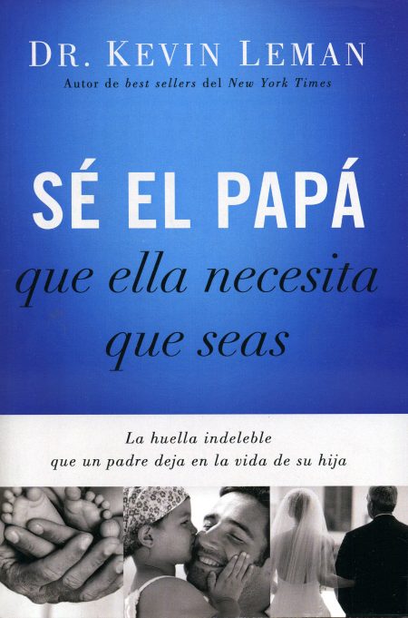 Sé El papá Que Ella Necesita