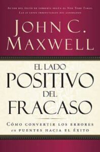 El Lado Positivo del Fracaso