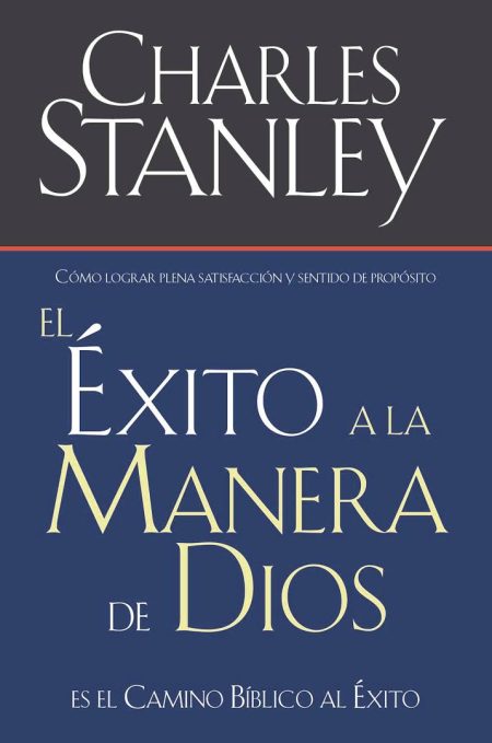 El Éxito a la Manera de Dios