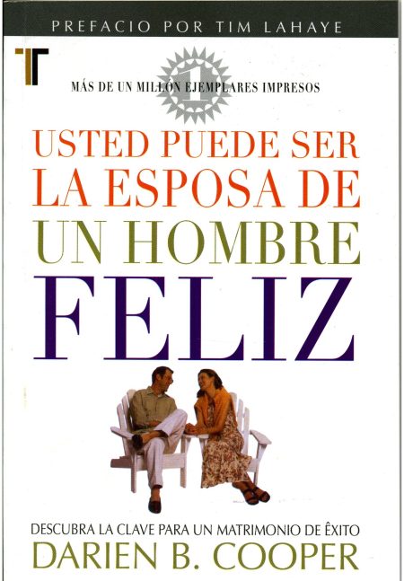 Usted Puede Ser la Esposa de un Hombre Feliz [Bolsilibro]