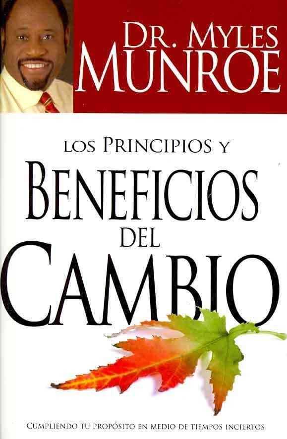 Los Principios y Beneficios del Cambio 1 Los Principios y Beneficios del Cambio