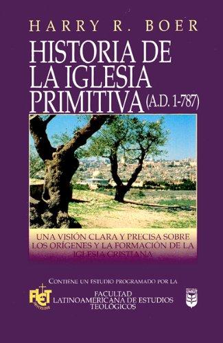 Historia de la iglesia primitiva [Libro]
