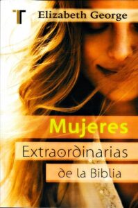 Mujeres Extraordinarias De La Biblia/Bolsilibro [Libro]
