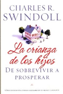 Crianza de los Hijos: de Sobrevivir a Prosperar