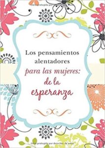 Pensamientos Alentadores Para Las Mujeres De La Esperanza [Bolsilibro]