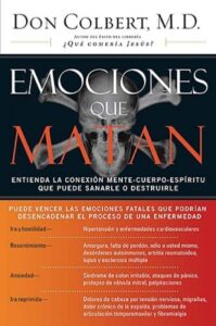 Emociones Que Matan: Don Colbert