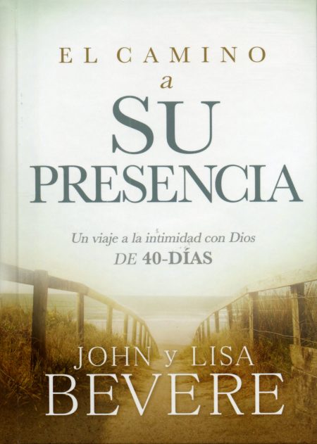 El Camino a Su Presencia