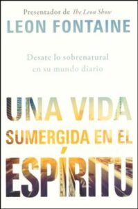Una Vida Sumergida en el Espíritu