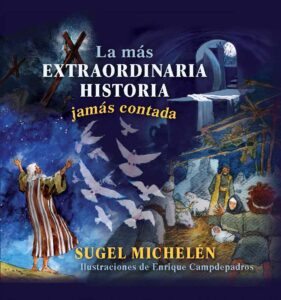 La Más Extraordinaria Historia Jamás Contada