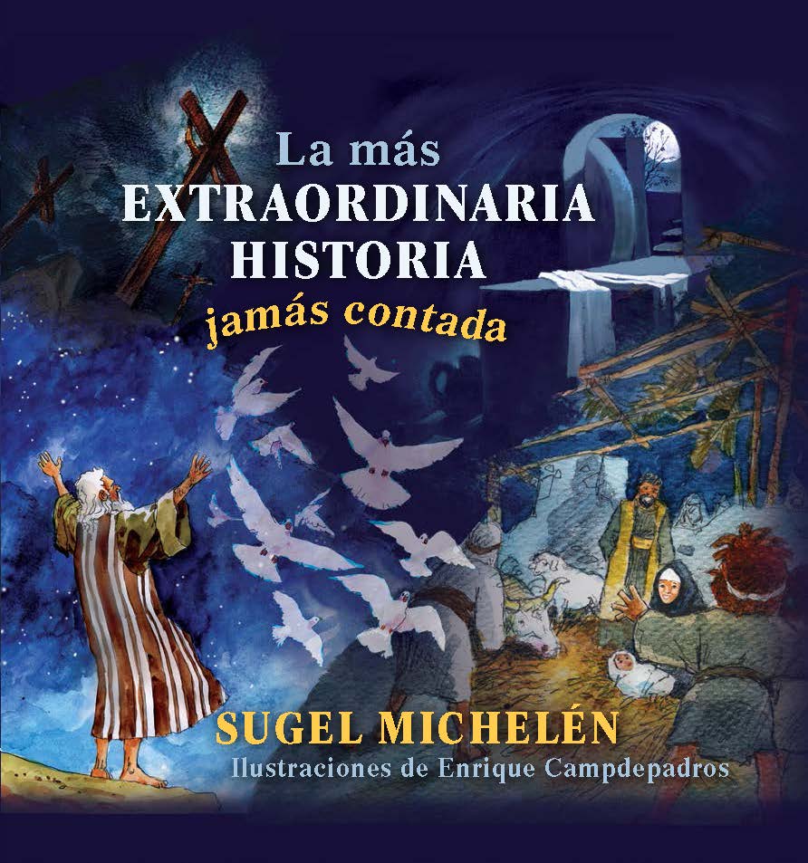 La Más Extraordinaria Historia Jamás Contada 1 La Más Extraordinaria Historia Jamás Contada