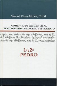 Comentario exegético al Texto Griego del NT: 1ª y 2ª PEDRO