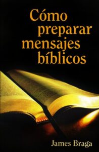 Cómo Preparar Mensajes Bíblico