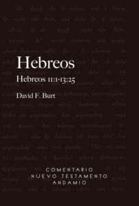 Hebreos Vol. 3: Hebreos 11:1 -13:25