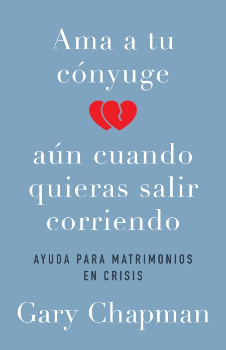 Ama a Tu Cónyuge AúnCuando Quieras Salir Corriendo