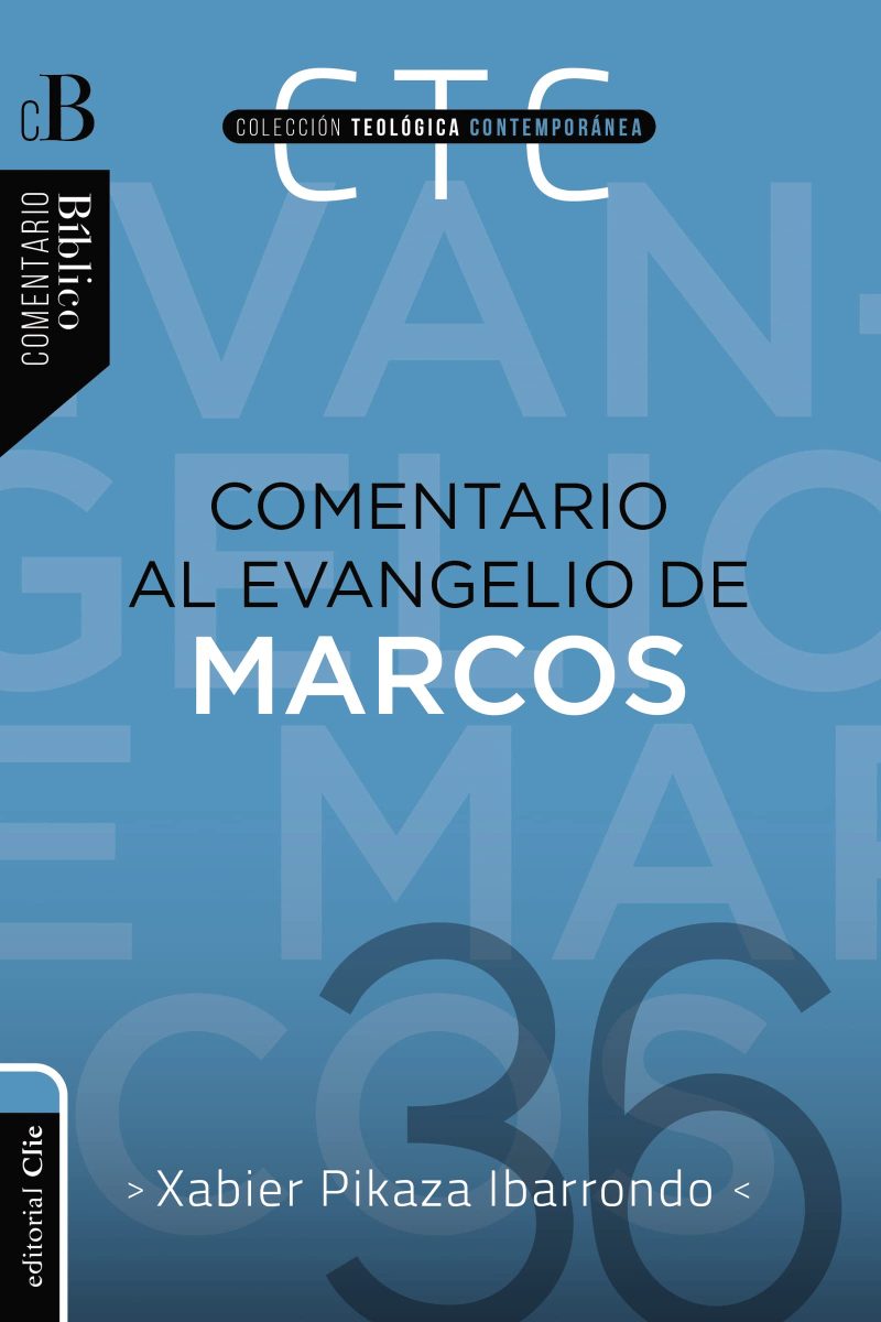 Comentario Al Evangelio De Marcos/CTC #36 [Comentario]