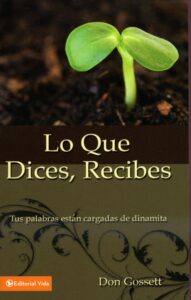 Lo Que Dices Recibes