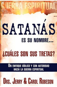 Satanás Es Su Nombre… ¿Cuáles Son Sus Tretas?