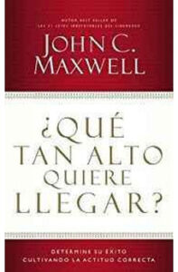 ¿Qué Tan Alto Quiere Llegar?