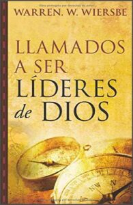Llamados a Ser Lideres de Dios
