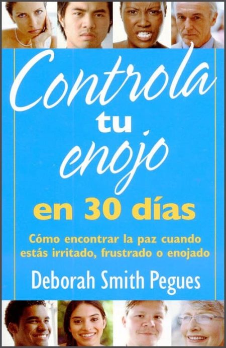 Controla Tu enojo en 30 Dias