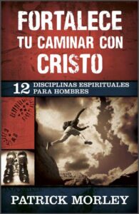 Fortalece tu caminar con Cristo