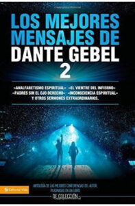 Los Mejores Mensajes de Dante Gebel I