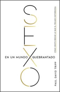 Sexo en Un Mundo Quebrantado