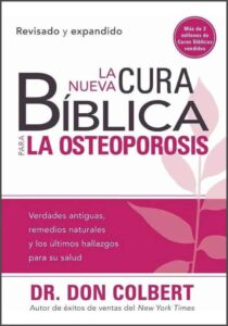 La Nueva Cura Bíblica para la Osteoporosis