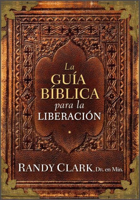 La Guía Bíblica para la Liberación