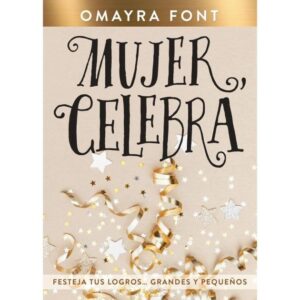 Mujer Celebra: Festeja tus Logros